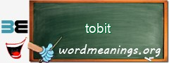 WordMeaning blackboard for tobit